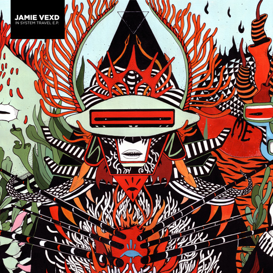 Jamie Vex'd - In System Travel EP